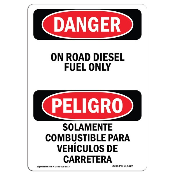 Safety Sign, OSHA Danger, 5" Height, On Road Diesel Fuel Only Spanish, 10PK